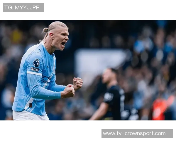 英超前10轮进球盛宴哈兰德独占鳌头引发热议